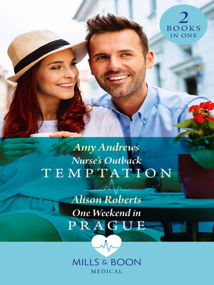 cover image of Nurse's Outback Temptation / One Weekend In Prague